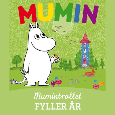 アルバム/Mumintrollet fyller ar/Staffan Gotestam／Mumintrollen