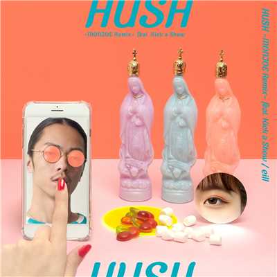 シングル/HUSH-MONJOE Remix-feat.Kick a Show/eill