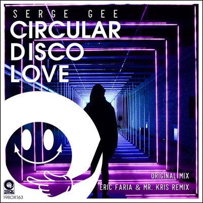シングル/Circular Disco Love(Eric Faria & Mr. Kris Remix)/Serge Gee