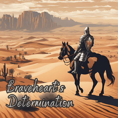 Braveheart's Determination/Kanadeon