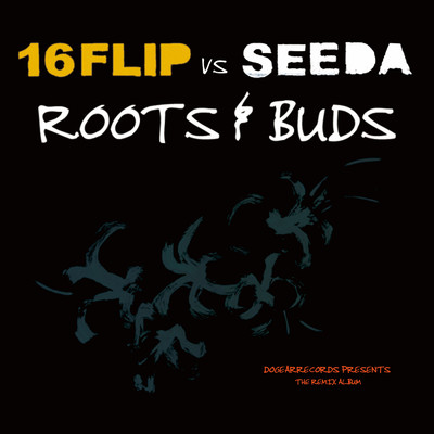 Roots & Buds[ReMastered]/16FLIP & SEEDA