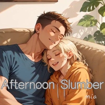 シングル/Afternoon Slumber/mia