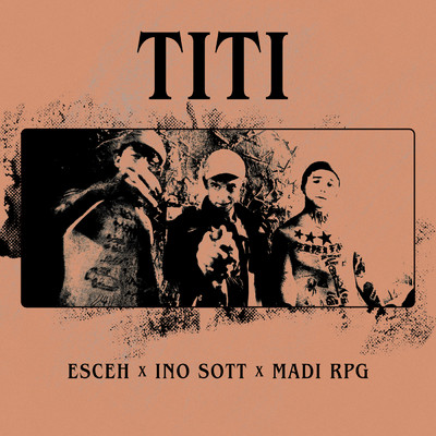 シングル/TITI (Explicit)/esceh／ino sott／madi rpg
