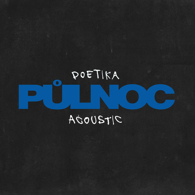 シングル/PULNOC (Acoustic)/Poetika