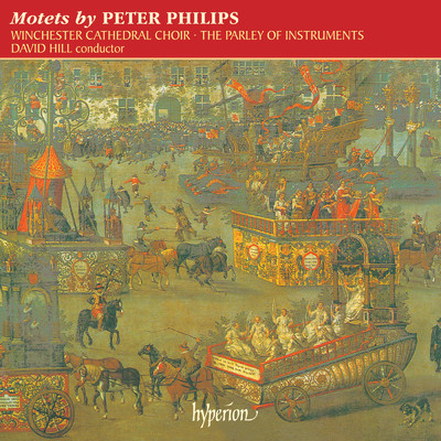 Peter Philips: Motets (English Orpheus 17)/ウィンチェスター大聖堂聖歌隊／The Parley of Instruments／デイヴィッド・ヒル