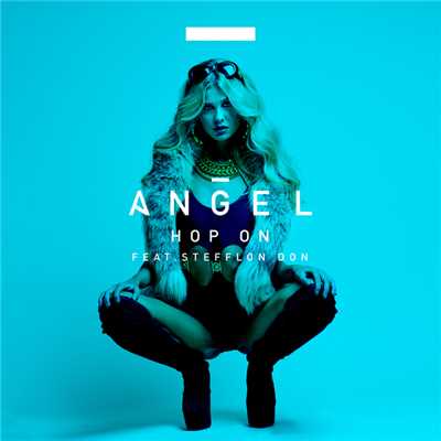 シングル/Hop On (featuring Stefflon Don)/ANGEL