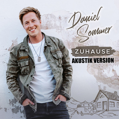 シングル/Zuhause (Akustik Version)/Daniel Sommer