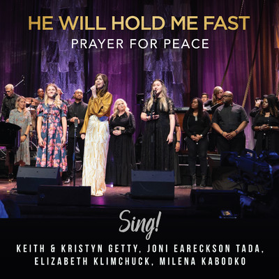 アルバム/He Will Hold Me Fast - Prayer For Peace/Keith & Kristyn Getty