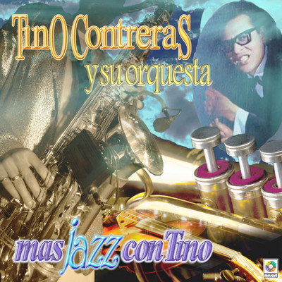 Barrio Chino/Tino Contreras Y Su Orquesta