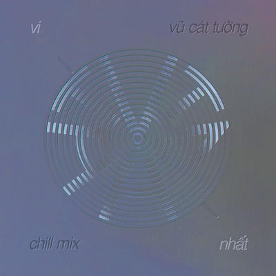 シングル/Doc Nhat (Chill Mix)/Vu Cat Tuong