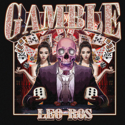 Gamble/Leo Ros