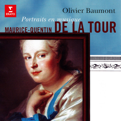 Maurice-Quentin de La Tour, portraits en musique/Olivier Baumont