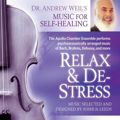 Relax and De-Stress/Andrew Weil