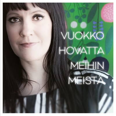 シングル/Meihin meista/Vuokko Hovatta