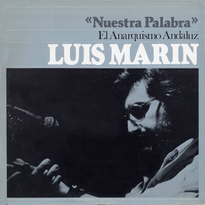 アルバム/El anarquismo andaluz/Luis Marin