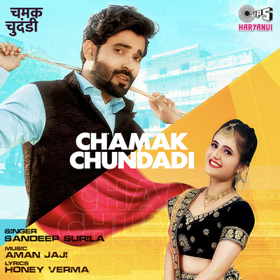 Chamak Chundadi/Sandeep Surila