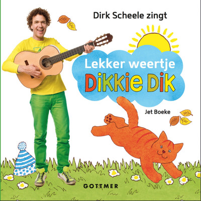 アルバム/Lekker Weertje, Dikkie Dik/Dirk Scheele