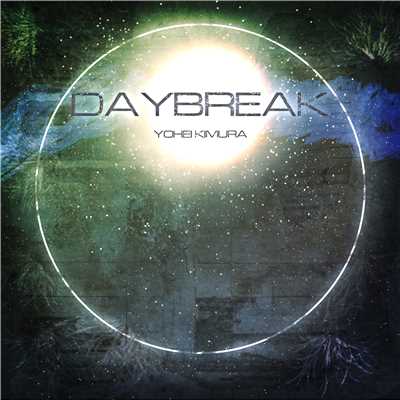 アルバム/Daybreak/Yohei Kimura