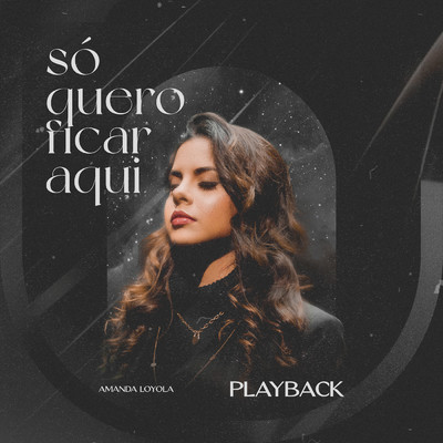 So Quero Ficar Aqui (Playback)/Amanda Loyola