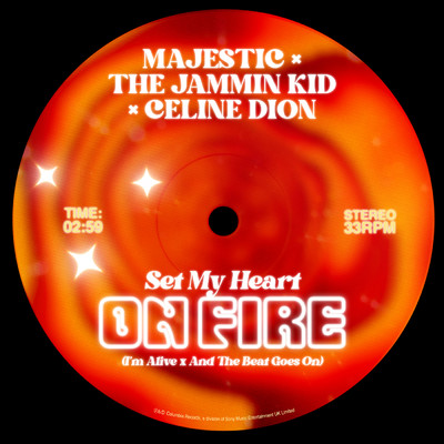 Set My Heart On Fire (I'm Alive x And The Beat Goes On)/Majestic／The Jammin Kid／Celine Dion