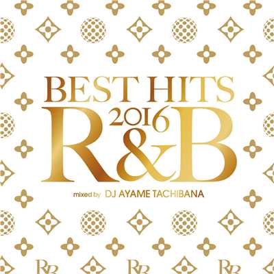 BEST HITS 2016 R&B mixed by DJ AYAME TACHIBANA/PARTY FLAVOR PROJECT