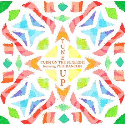 シングル/Tune Up feat.Phil Ranelin/Turn On The Sunlight
