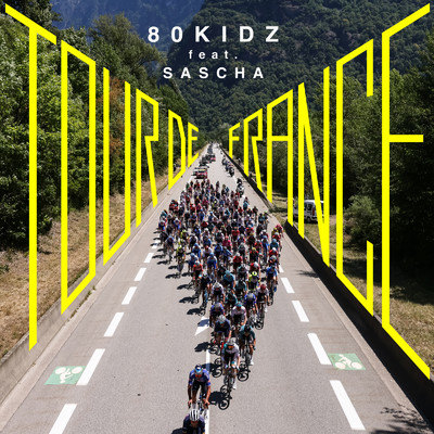 シングル/TOUR DE FRANCE (feat. Sascha)/80KIDZ