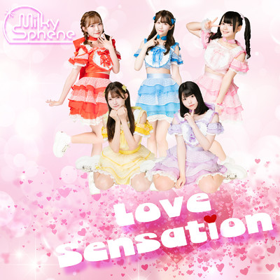 Love Sensation/Milky＊Sphene