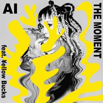 シングル/THE MOMENT (featuring ￥ellow Bucks)/AI