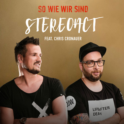 So wie wir sind (featuring Chris Cronauer)/Stereoact