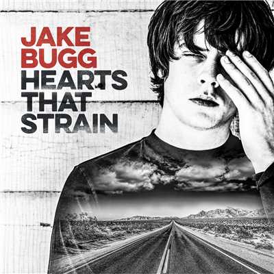 アルバム/Hearts That Strain/Jake Bugg