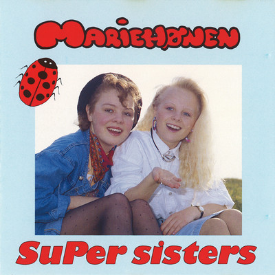 Hjaelp Vi Fik En Lille Soster/Super Sisters