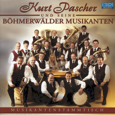 Rosen, die im Garten bluh'n/Kurt Pascher uns seine Bohmerwalder Musikanten
