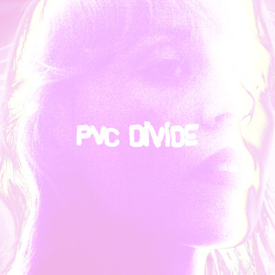 シングル/PVC Divide (featuring Anais Mitchell)/ゴーディ