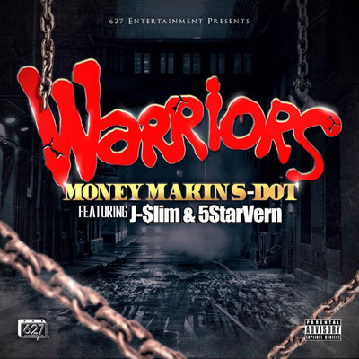 シングル/Warriors (feat. 5StarVern & J-$lim)/MONEYMAKIN S-DOT
