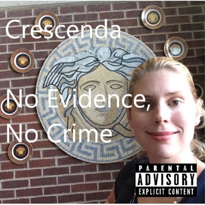 アルバム/No Evidence, No Crime/Crescenda