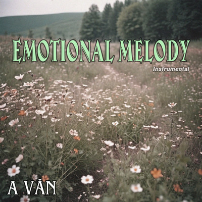 Emotional melody (Instrumental)/A Van