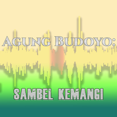 アルバム/Agung Budoyo: Sambel Kemangi/Sinden Tayub