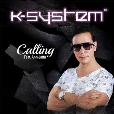 Calling (feat. Ann-Jattu)/K-System
