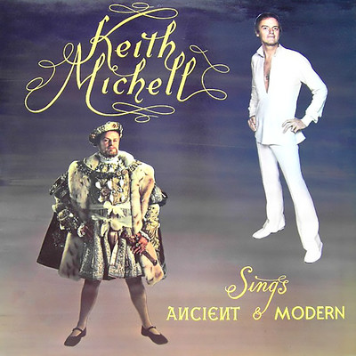 Sings Ancient & Modern/Keith Michell
