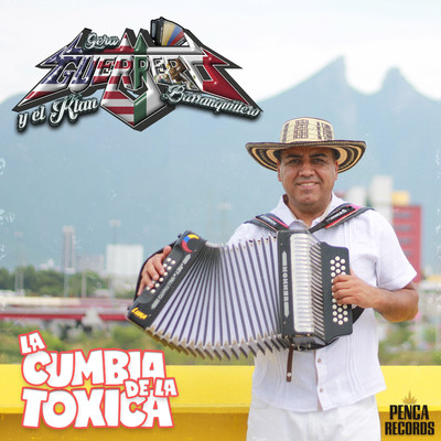 シングル/La Cumbia de la Toxica/Gera Guerrero y el Klan Barranquillero