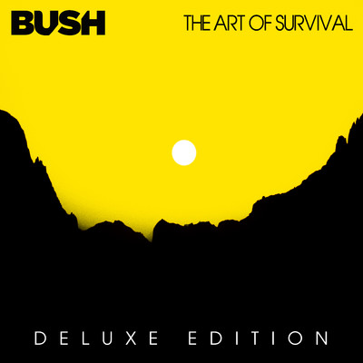 The Art Of Survival (Deluxe)/Bush
