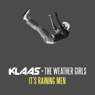 It's Raining Men (Klaas Remix)/Klaas & The Weather Girls