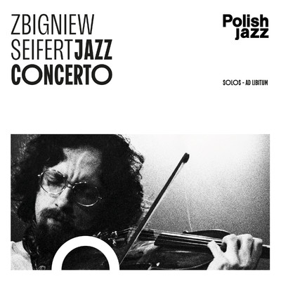 Jazz Concerto: III. Solos - Ad Libitum/Mateusz Smoczynski