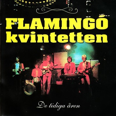 アルバム/De tidiga aren/Flamingokvintetten