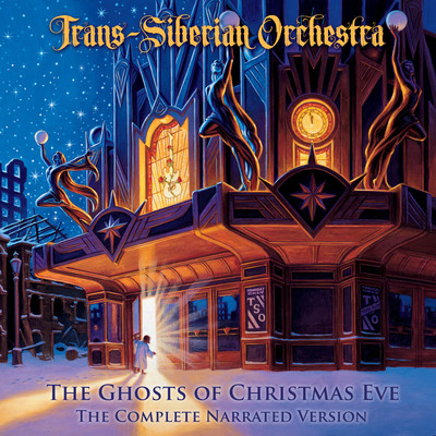 アルバム/The Ghosts of Christmas Eve (The Complete Narrated Version)/Trans-Siberian Orchestra
