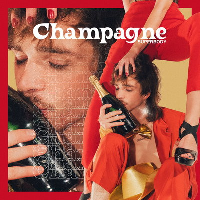 Champagne (feat. Summer Dregs)/Superbody