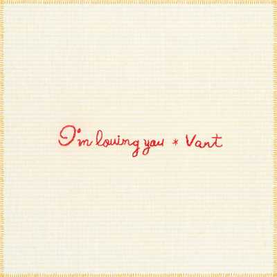 シングル/I'm Loving You/VANT