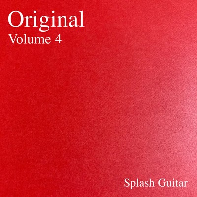 アルバム/Original, Vol.4/Splash Guitar