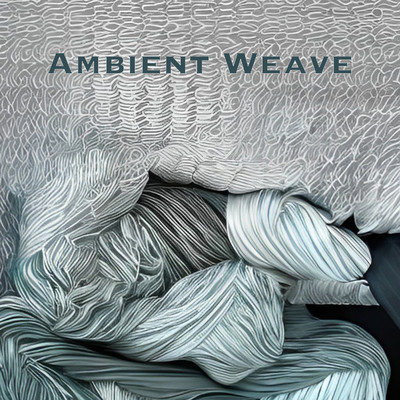 Ambient Weave/空間テキスタイル